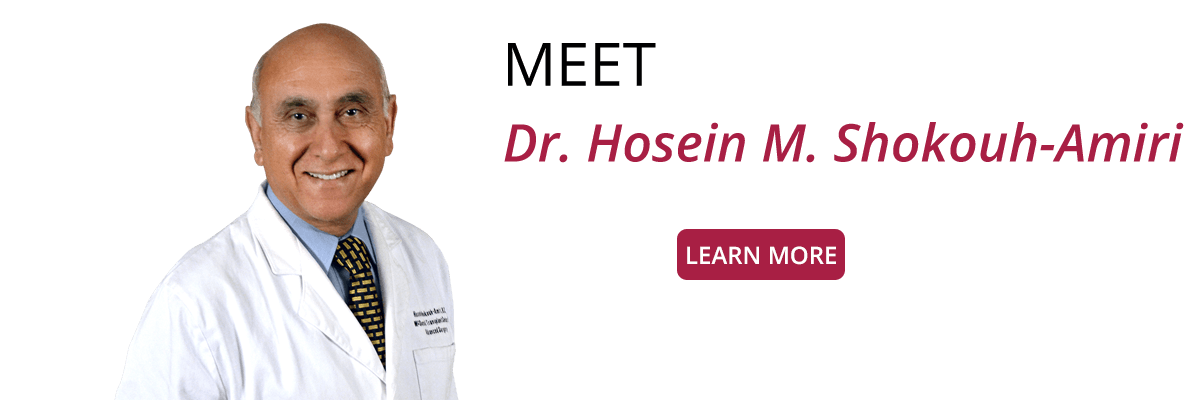 Dr. Hosein M. Shokouh-Amiri, MD